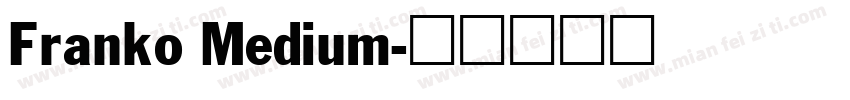 Franko Medium字体转换